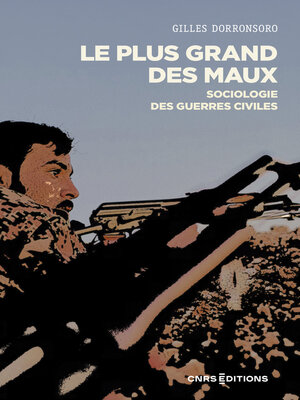 cover image of Le plus grand des maux--Sociologie des guerres civiles